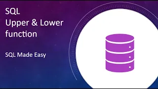 SQL UPPER and LOWER Functions Explained with Examples