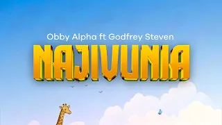 Obby Alpha  X Godfrey Steven - Najivunia ( Official video )