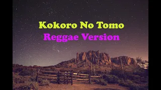 Download Kokoro No Tomo - Mayumi Itsuwa Reggae Version Dengan Lirik MP3