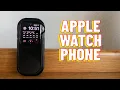 The Apple Watch Phone The Apple Dumbphone