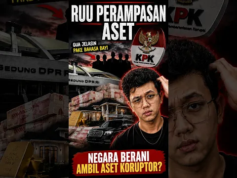 RUU Perampasan Aset ternyata nggak sesederhana yang kita kira.