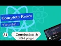 Complete React Tutorial Conclusion 404 page