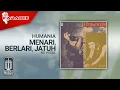 Download Lagu Humania - Menari, Berlari, Jatuh (Official Karaoke Video) | No Vocal
