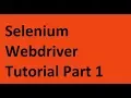 Selenium WebDriver Tutorial Part 1