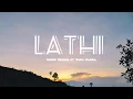 Download Lagu LATHI - Weird Genius ft Sara Fajira (Lyric)