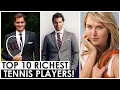 TOP 10 RICHEST TENNIS PLAYERS IN THE WORLD 2024 HIGHEST PAID TENNIS PLAYERS 2024