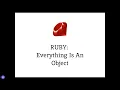 Ruby Everything is an Object Introduction