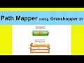 Path Mapper using Grasshopper 3D