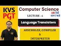 Assembler Compiler Interpreter Language Translators KVS PGT Computer Science Lecture 6