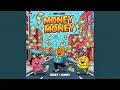Lagu Money Money (feat. Sabda King)