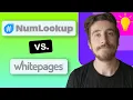 NumLookup vs WhitePages - Which One is Better