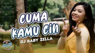 Download Cuma Kamu Cin - DJ Baby Zella | Dj Goyang Goyang MP3