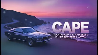 santai asik x ichad bless cape ft lee saw febril aston reggae remix 