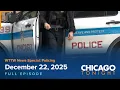 Dec 22 2025 Full Episode - Chicago Tonight