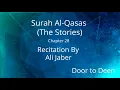 Download Lagu Surah Al-Qasas (The Stories) Ali Jaber  Quran Recitation