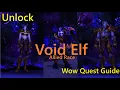 How to Unlock the Void Elf Allied Race in World of Warcraft Quest Guide
