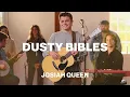 Lagu Dusty Bibles | Josiah Queen  | Worship Together Session