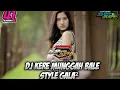Download Lagu DJ KERE MUNGGAH BALE||STYLE GALA²|| By Ilham41