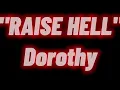 Raise Hell - Dorothy (Karaoke)