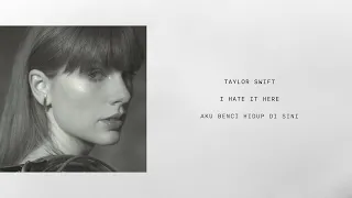 taylor swift i hate it here lirik terjemahan 