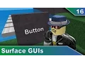 16 Surface GUIs - Roblox Scripting Tutorials