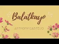 Balatkayo - Anthony Castelo (Lyrics)