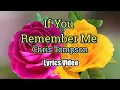 Lagu If You Remember Me - Chris Thompson (Lyrics Video)