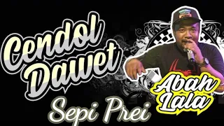 Lirik Lagu Abah Lala - Sepi Prei