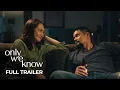 Download Lagu 'Only We Know' Full Trailer | Charo Santos, Dingdong Dantes
