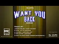 Download Lagu Want You Back Riddim Mix (Full Album) ft. Singing Melody, Cupid, Pinchers, Tony Curtis - DJ Hope M..