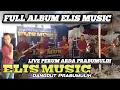 Download Lagu Full album ELIS MUSIC PRBUMULIH !! LIVE PERUM ARDA PRABUMULIH !! SMART PRODUCTION