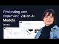 Beyond mAP How to Evaluate and Improve Vision AI Models
