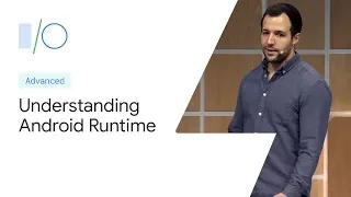 Understanding Android Runtime ART for faster apps Google 19