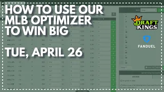 How to Win Big Using our MLB Lineup Optimizer Strategy DFS Picks FanDuel DraftKings APRIL 26