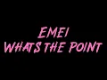 Emei - What’s the Point Instrumental