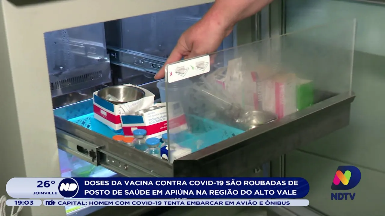 Doses da vacina contra covid-19 são furtadas de posto de saúde