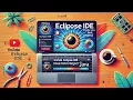 Step-by-Step Guide to Install Eclipse IDE Create Your First Java Project