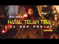 Download Lagu LAGU NATAL TERBARU | NATAL TELAH TIBA | DJ SEM REMIX(slow version)