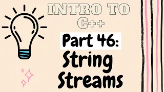 String Streams sstream Introduction to Programming with C Part 46