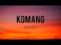 Komang - Raim Laode || Lirik Lagu