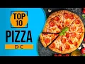 Top 10 Best Pizza in Washington D C