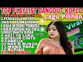 Download Lagu PENGEMIS CINTA‼️TOP PLAYLIST DANGDUT KOPLO REMIX FULL BASS
