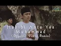 Download Lagu HABIBI ANTA YAA MUHAMMAD (Official Video Music) - Terbangan Albusyro Padalarang