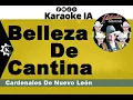 Cardenales De Nuevo León - Belleza De Cantina - Karaoke