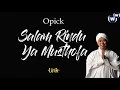 Download Lagu Salam Rindu Ya Musthofa - Opick Video Lirik