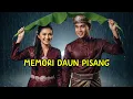 Lagu MEMORI DAUN PISANG | LAGU MELAYU (COVER)
