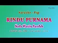 Download Lagu Rindu Purnama - KARAOKE NADA WANITA RENDAH - KANAYA - KDM - POP MELAYU