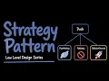 Strategy Pattern from First Principles LLD Series