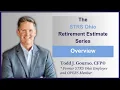 STRS Retirement Estimate - Overview