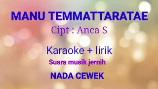 Download MANU TEMMATTARATAE ANCHA S KARAOKE + LIRIK || NADA CEWEK COVER DINOL KEYS MP3